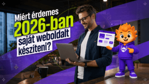 Miért érdemes 2026-ban is saját weboldalt készíteni?
